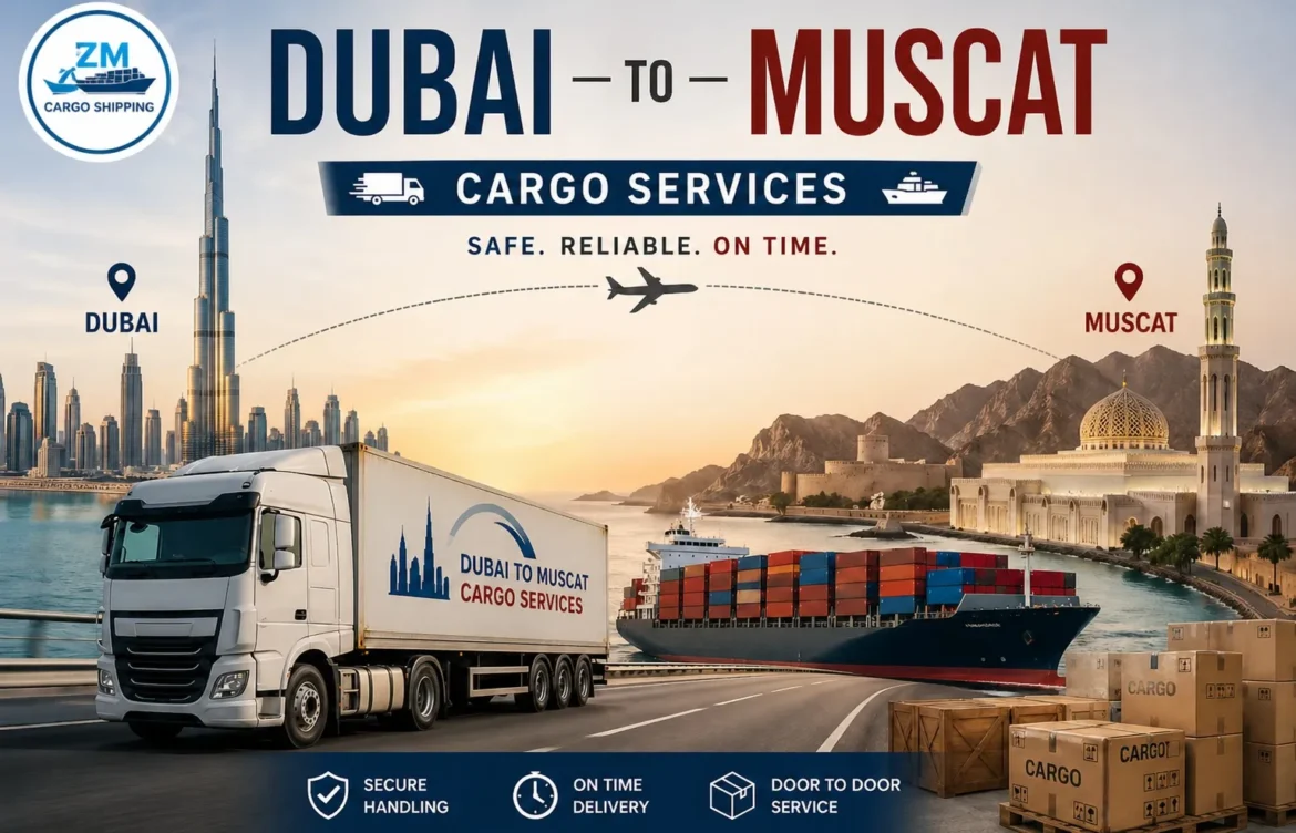 Dubai to Muscat Cargo Services