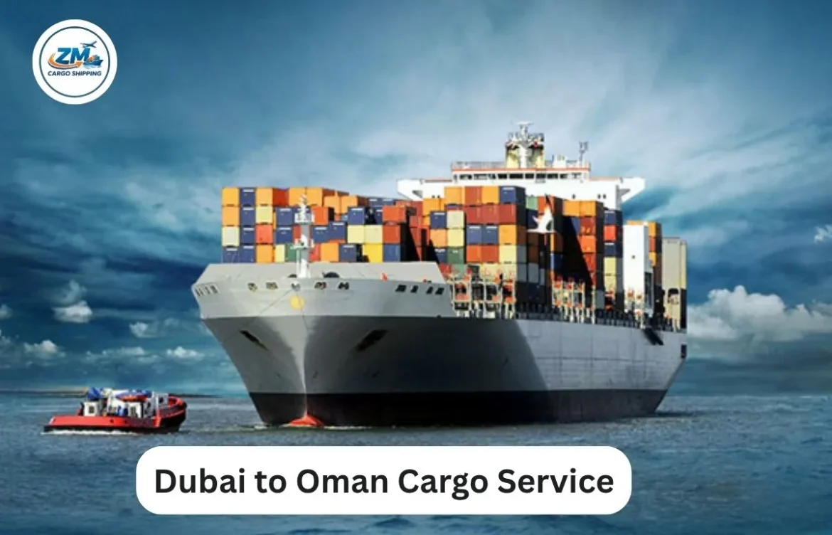 Dubai to Oman Cargo Service