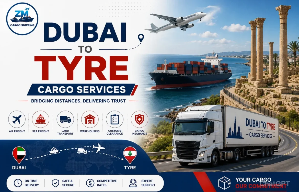 Dubai to Tyre Cargo Services