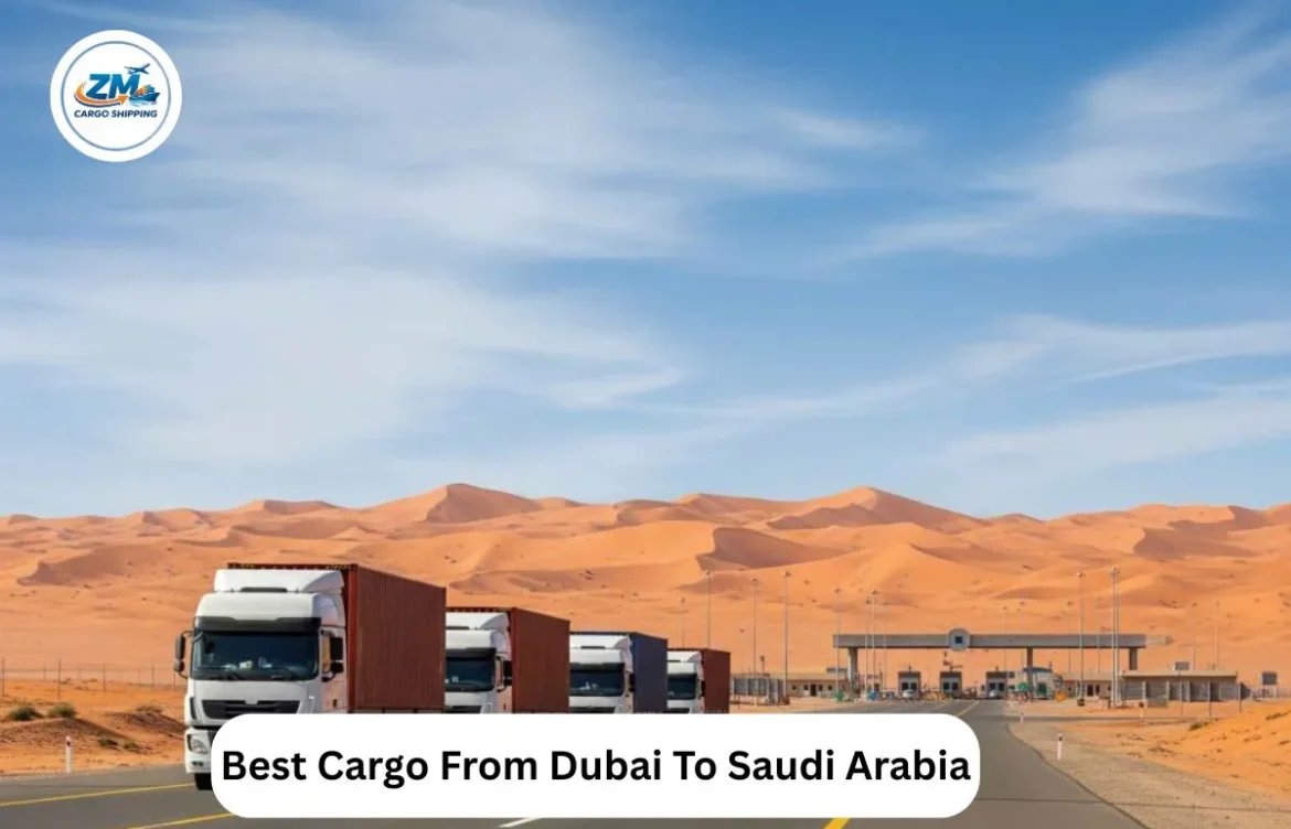 Best Cargo From Dubai To Saudi Arabia